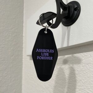 Assholes Live Forever keychain